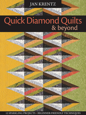 Quick Diamond Quilts & Beyond - ebook